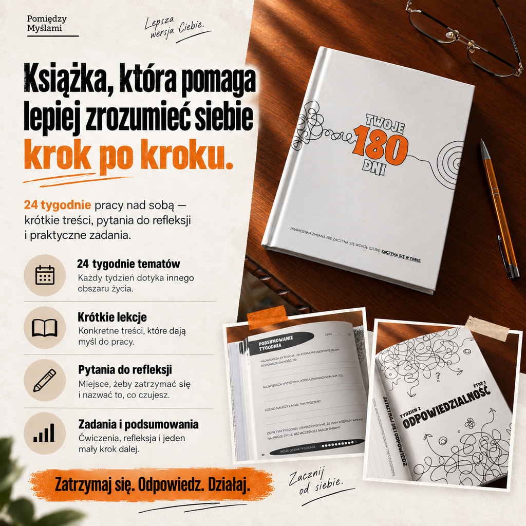 TWOJE 180 DNI - 24 tygodnie, żeby mniej odkładać i zacząć działać