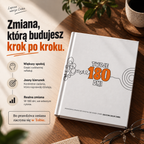 TWOJE 180 DNI - 24 tygodnie, żeby mniej odkładać i zacząć działać